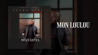 Cegra Karl - Mon loulou (audio officiel)