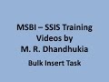 MSBI - SSIS - Bulk Insert Task