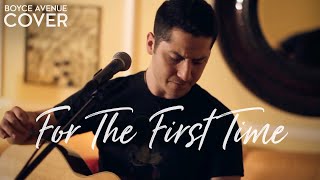 For The First Time - ‪The Script (Boyce Avenue acoustic cover) on Spotify & Appl