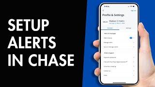 How to Setup Alerts in The Chase Mobile App