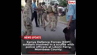 KDF soldiers physically assault police officers at Likoni Ferry, Mombasa #shorts #KDF