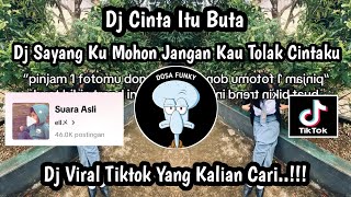 DJ SAYANG KU MOHON JANGAN KAU TOLAK CINTAKU DJ CINTA ITU BUTA VIRAL JJ FF TIKTOK TERBARU 2024