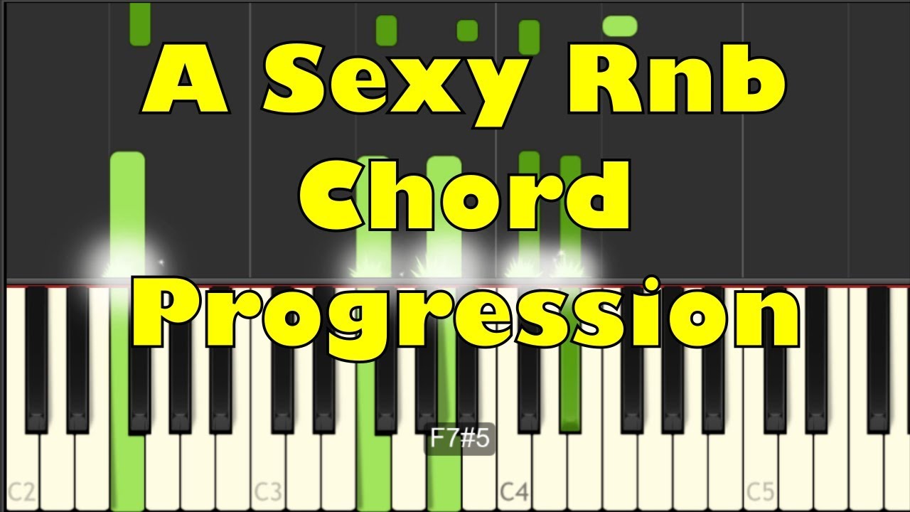 A Very Sexy Rnb Chord Progression Chords Chordify