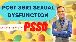 What is POST-SSRI SEXUAL DYSFUNCTION| PSSD | Antidepressants and Persistent Sexual Dysfunction