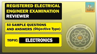 50 ELECTRONICS Q\u0026A FOR REGISTERED ELECTRICAL ENGINEER EXAMINATION l PRC