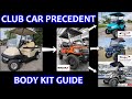 What Body Kits Fit My Club Car Precedent?