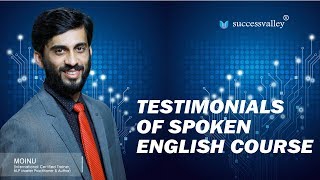 TESTIMONIALS OF SPOKEN ENGLISH COURSE BY MOINU