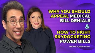 Full Show: Why You Should Appeal Any Medical Bill Denial & How To Fight Skyrocketing Power Bills