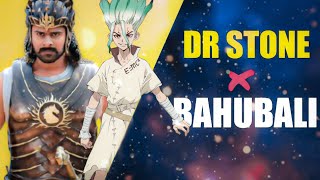 Dr STONE X BAHUBALI / Dr stone opening but it's Bahubali / Sawan Mix