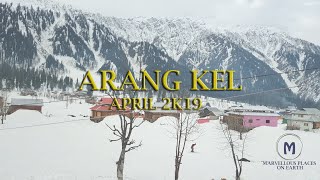 ARANG KEL || AZAD KASHMIR - APRIL 2K19