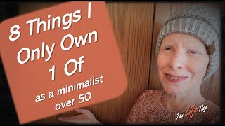 8 Things I Only Own 1 Of As A Minimalist Over 50