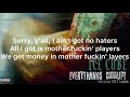 Ice cube ain’t got no haters ft. Too short (Lyrics)