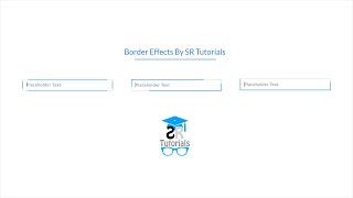 Form Input Border Focus Effects | Demo - 3 | Html & Css | SR Tutorials
