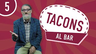 TACONS - s.1 e.5 - Al bar!