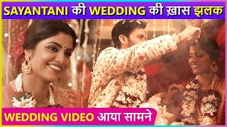 Naagin Actress Sayantani Ghosh Wedding Video Revealed | Watch Unseen Moments Here