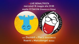 LIVE Benaltrista con Polemica in Pillole