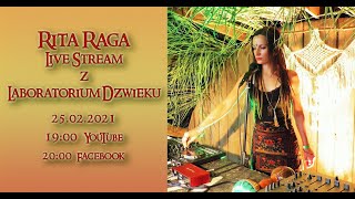 Rita Raga - live stream z Laboratorium Dźwięku