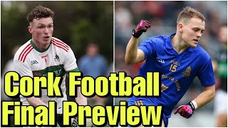 Cork Football Final Preview | St Finbarrs vs Clonakilty | Match Preview