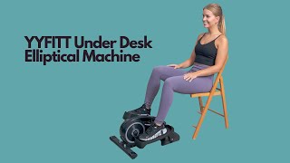 YYFITT Under Desk Elliptical Machine for Home Office, 2-IN-1 Seated Standing Mini Elliptical