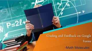 GRADING MADE EASY!!! Online Grading and Feedback on Google Forms