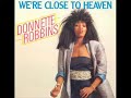 donnette robbins we re close to heaven