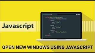 Beginner JavaScript Tutorial #5 || How to open new window using JavaScript || thenewendrit