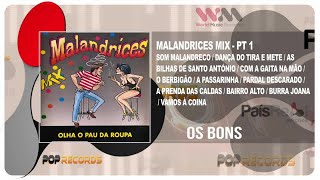 OS BONS - Malandrices Mix - PT 1