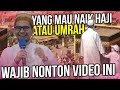 Yang Mau Pergi Haji dan Umrah Wajib Nonton Video Ini - Ustadz Adi Hidayat LC MA