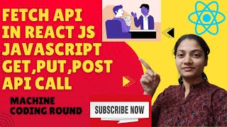 How to call API in React JS Javascript | Fetch API | GET POST PUT HTTP method | HTML CSS API