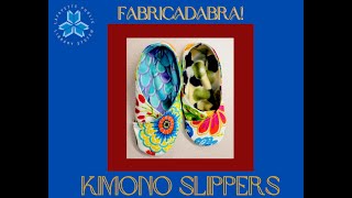 Fabricadabra! Kimono Slippers