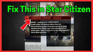 Fix Star Citizen Loading Error 41013