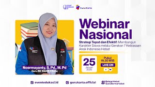 Webinar Strategi Tepat Membangun Karakter Siswa melalui Gerakan 7 Kebiasaan Anak Indonesia Hebat