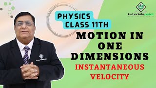 Class 11th – Instantaneous Velocity | Motion in One Dimension | Tutorials Point