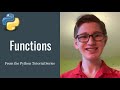 Python Tutorial 15: Functions (with Parameters, Return, Scope and Repeating Functions)