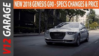 NEW 2018 Genesis G90 -  Specs Changes and Price