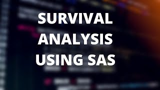 Survival Analysis using SAS || Hazard Modelling