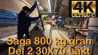 Såga grov gran från Otterslätt Del 2 (Såga 345 lpm 30X70 ur en stock)