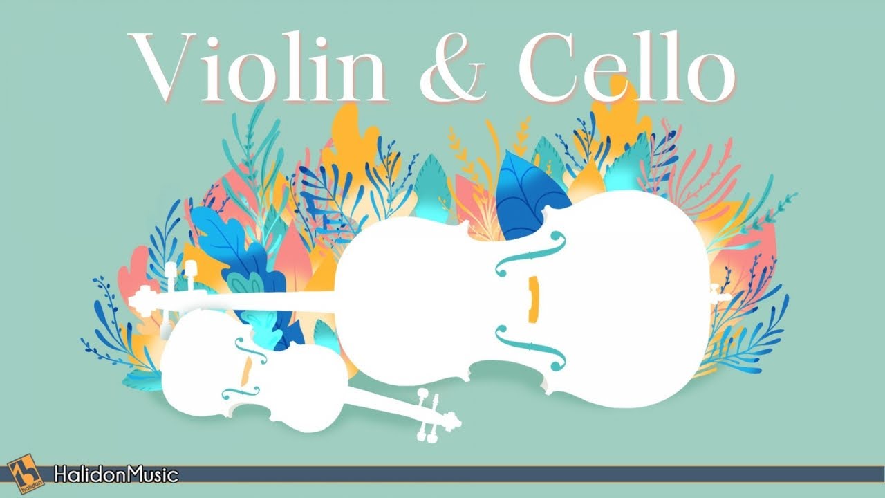Classical Music Violin Cello Youtube