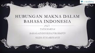 Hubungan Makna Dalam Bahasa Indonesia (Bahasa Indonesia - SBMPTN, UN, SMA)