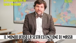 Mercalli Luca - Il mondo verso la sesta estinzione di massa