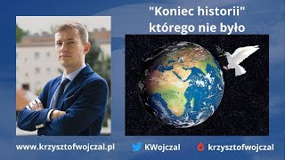 Koniec historii którego nie było