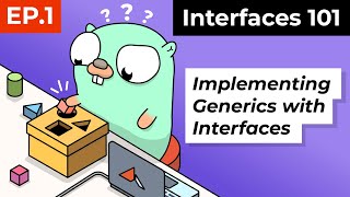Interfaces 101 : Implementing Generics with Interfaces