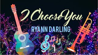 I Choose You ~ Ryann Darling With Lyrics | Wedding Song | Gabstyle