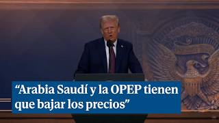 Trump exige bajada de precios del petróleo a la OPEP