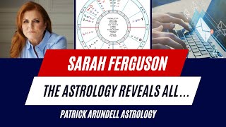 Sarah Ferguson Personal Horoscope | The Duchess of York | The Astrology Reveals all