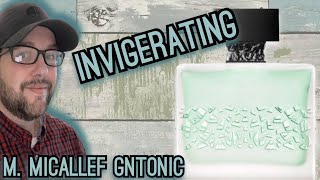 M. MICALLEF GNTONIC FULL REVIEW | FRESH, GREEN, CLEAN, AND INVIGORATING SPRING FRAGRANCE