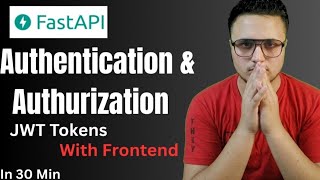 Authentication and Authorization in FastAPI | JWT Token with Frontend.