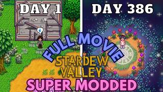 I Played 386 Days Of Super Modded Stardew Valley