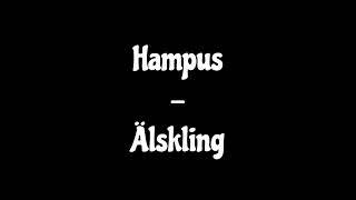 Hampus - Älskling