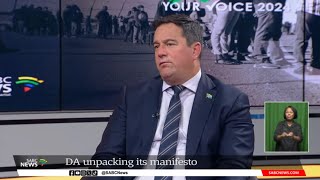 2024 Elections | DA's Steenhuisen unpacks post manifesto 'rescue plan' for South Africa